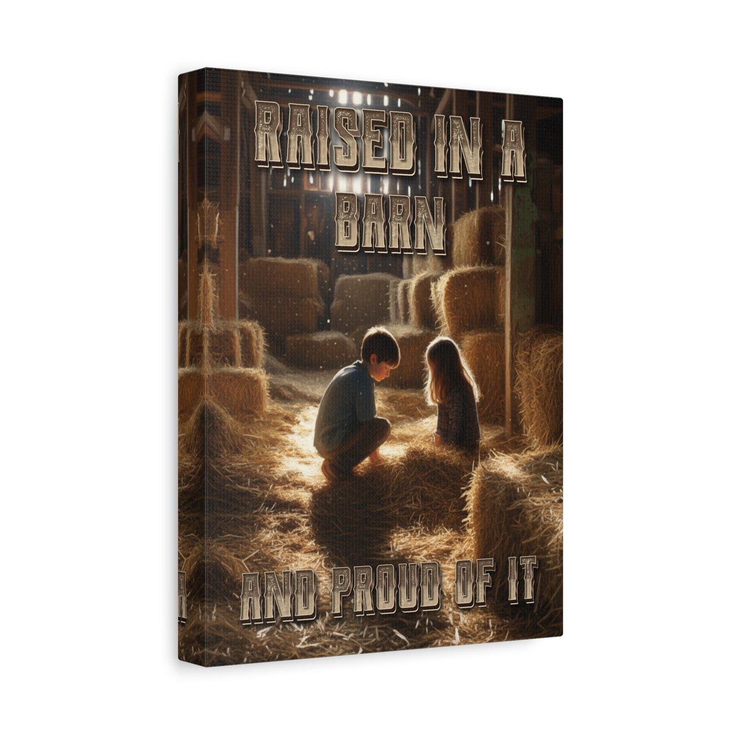 Raised in a Barn Sign - Rustic Farmhouse Wall Art ("Raised in a Barn and Proud of It")